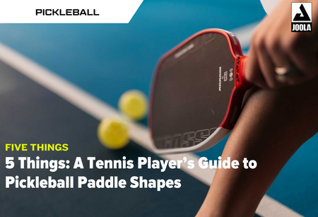 5 Things: A Tennis Player's Guide to Pickleball Paddle Shapes