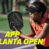 Thrilling Matches at APP Atlanta Open