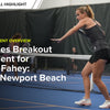 Singles Breakout Moment for Kate Fahey: APP Newport Beach