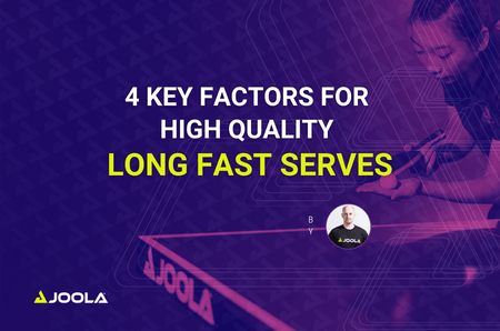 4 Key Factors for High Quality Long Fast Serves