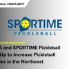 JOOLA and SPORTIME Pickleball Team Up to Increase Pickleball Facilities in the Northeast