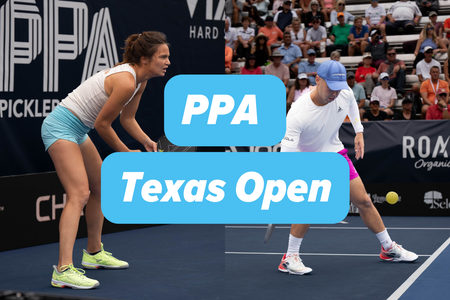 PPA Texas Open Recap