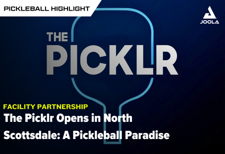 The Picklr Opens in North Scottsdale: A Pickleball Paradise