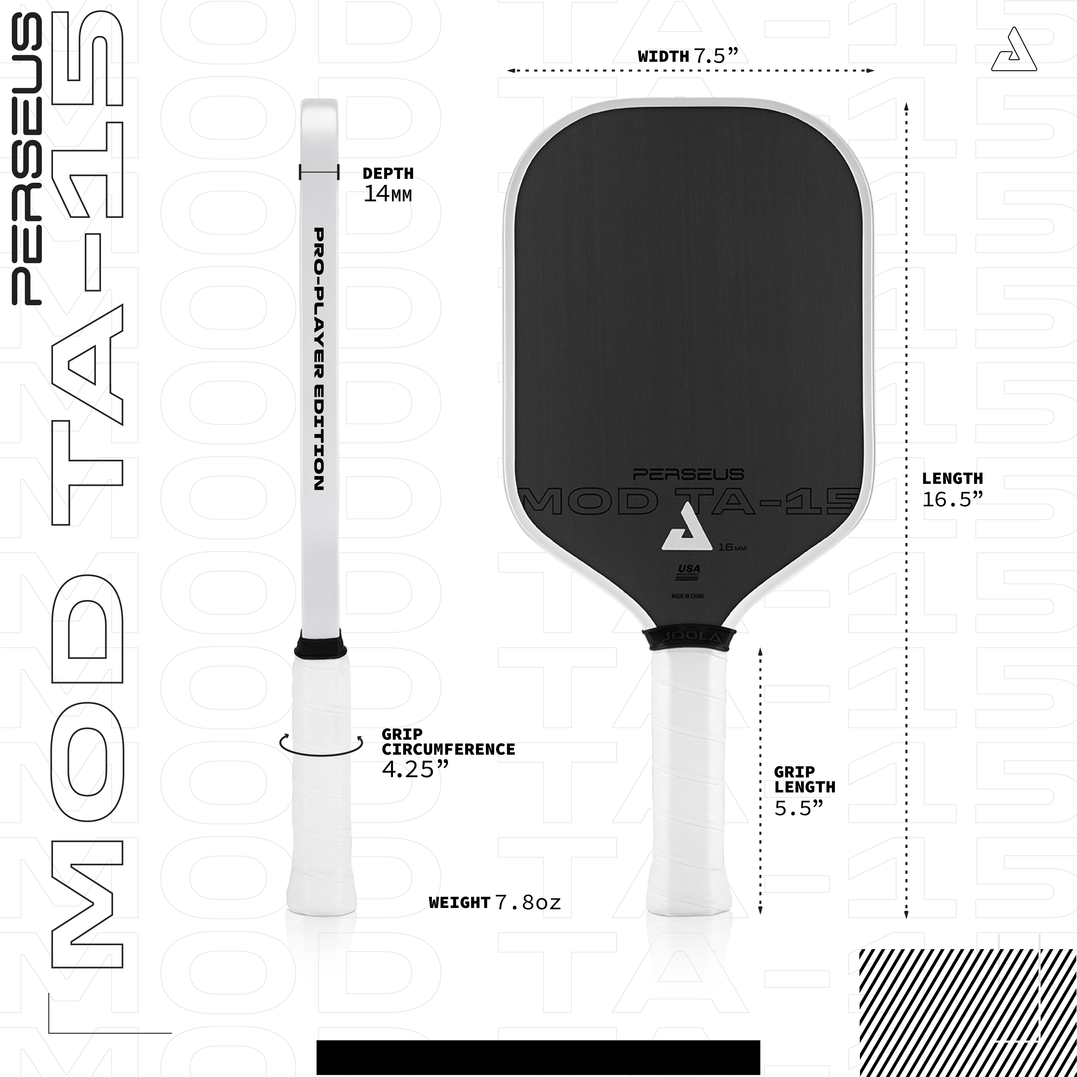 Infographic for the JOOLA MOD TA-15 Pro-Player Edition pickleball paddle. Shows Grip Circumference as 4.25 inches, weight 7.8 ounces, Grip length 5.5 inches, Length 16.5 inches and paddle width 7.5 inches.